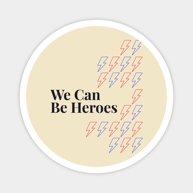 We can be heroes Magnet by London Colin